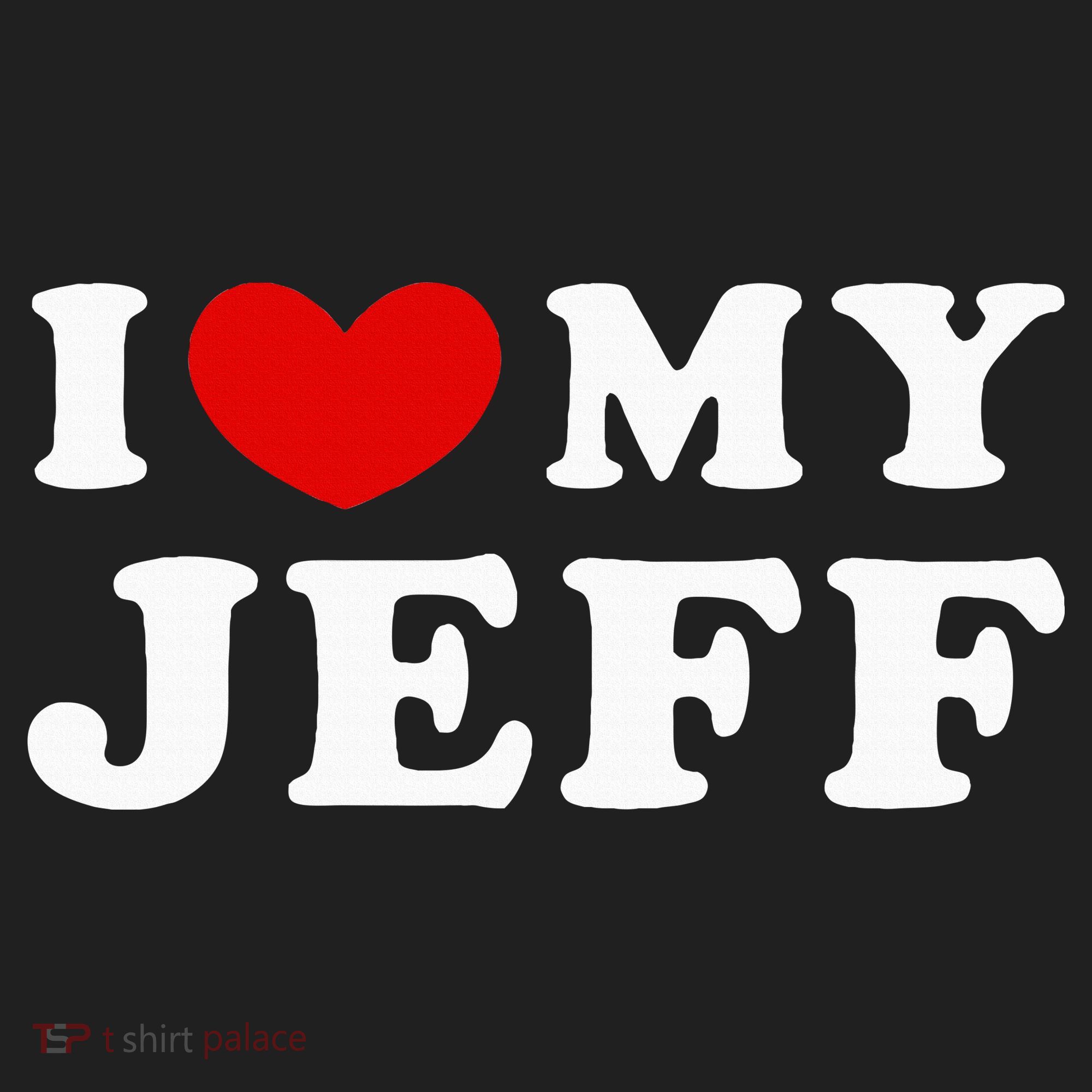 I Love My Jeff Hat