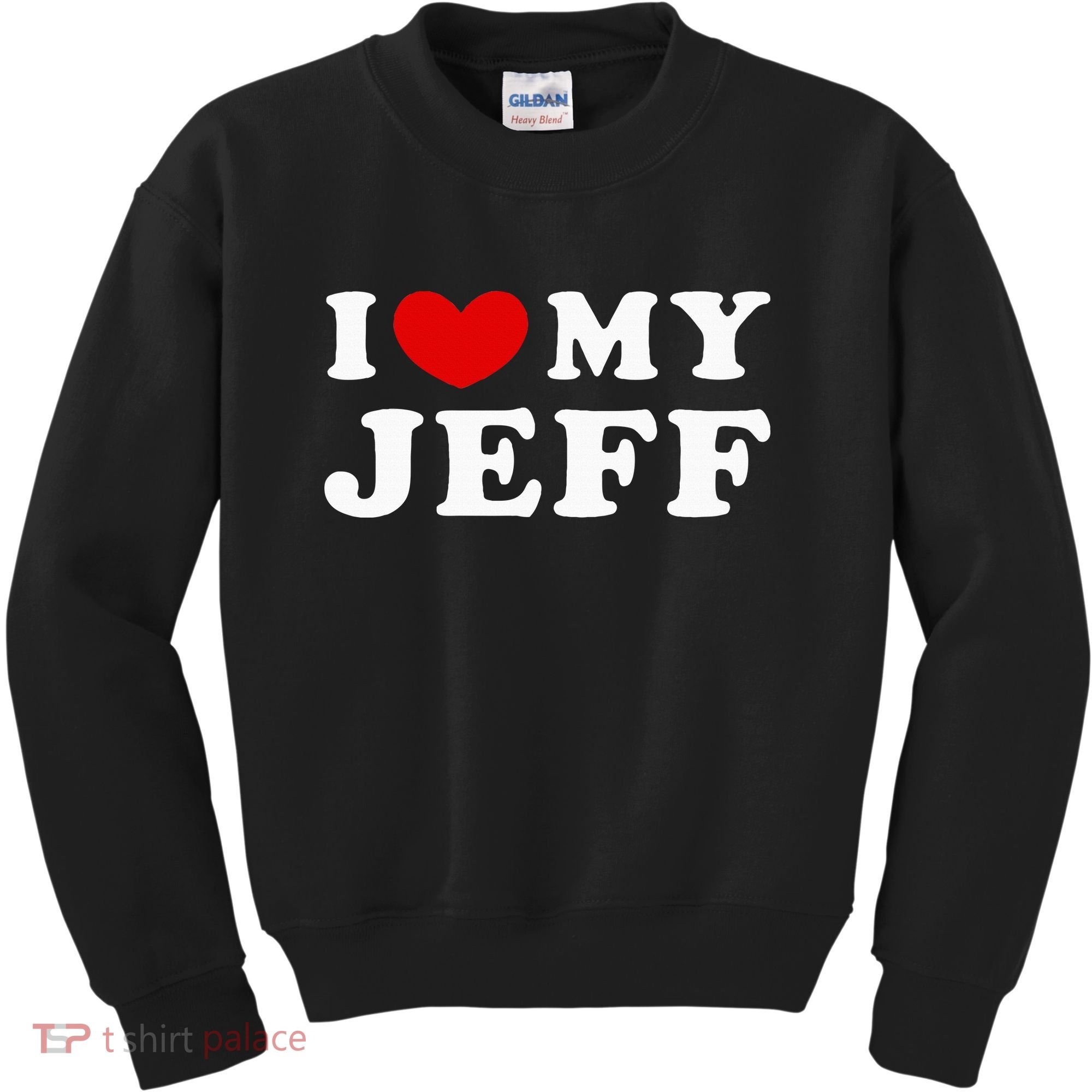 I Love My Jeff Kids Sweatshirt