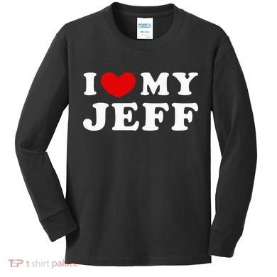 I Love My Jeff Kids Long Sleeve Shirt