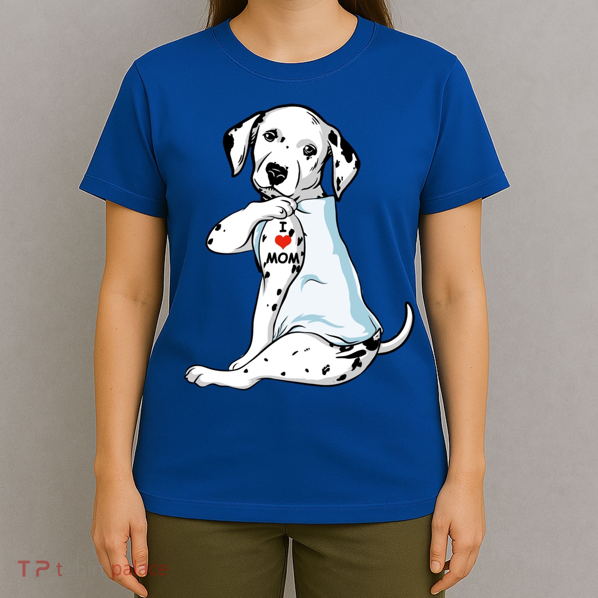 I Love Mom Tattoo Dalmatian Mom Dog Lover Gift T-Shirt