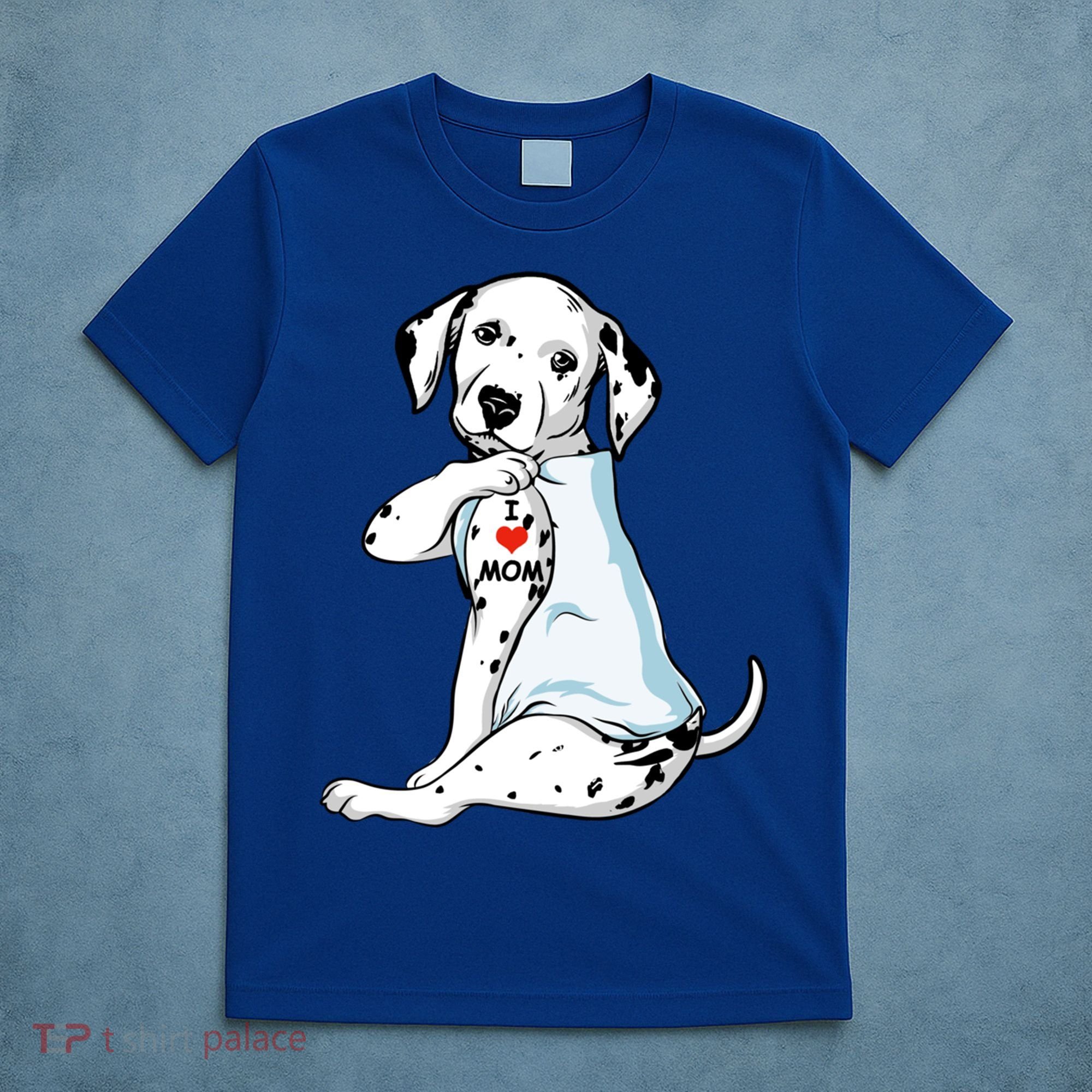 I Love Mom Tattoo Dalmatian Mom Dog Lover Gift T-Shirt