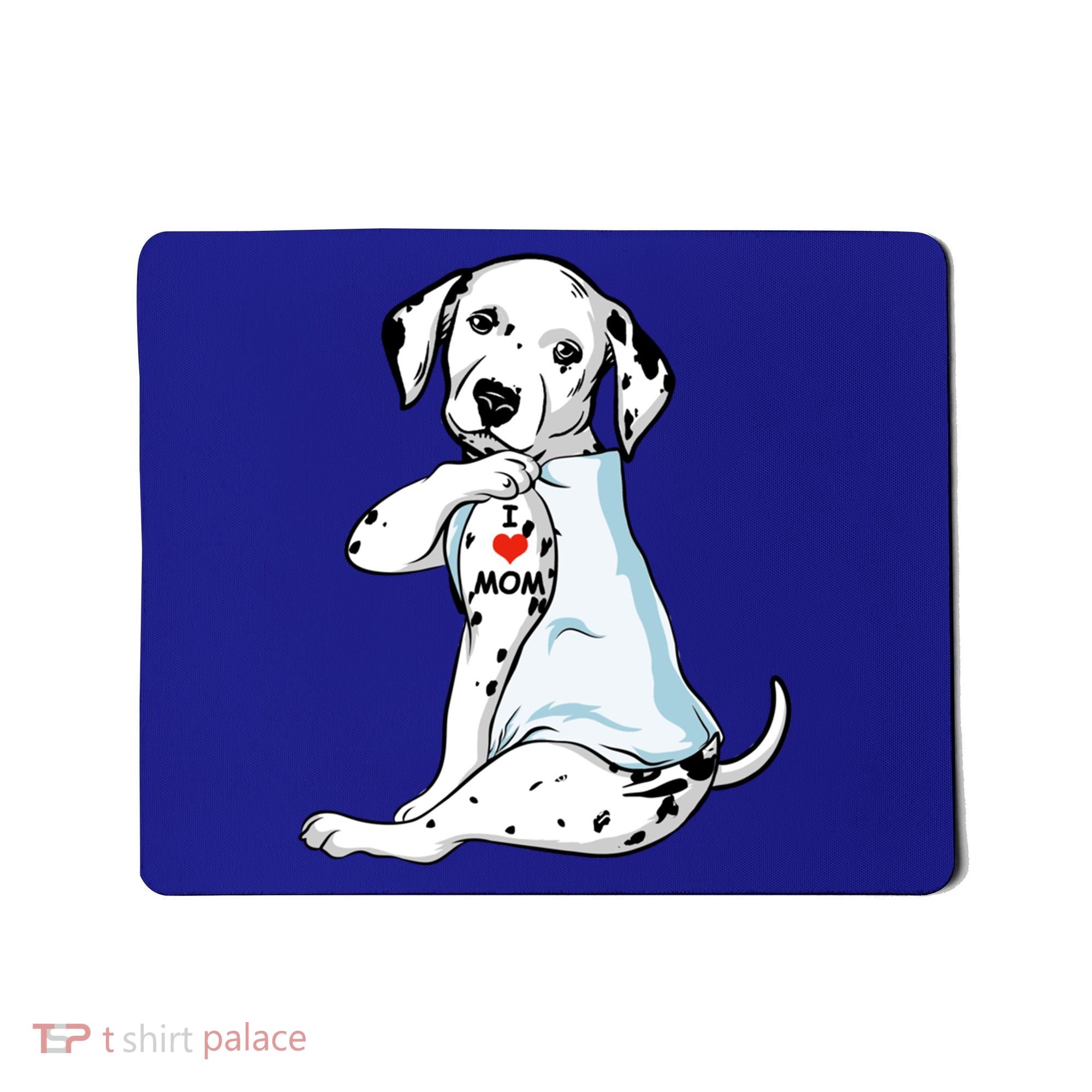 I Love Mom Tattoo Dalmatian Mom Dog Lover Gift Mousepad