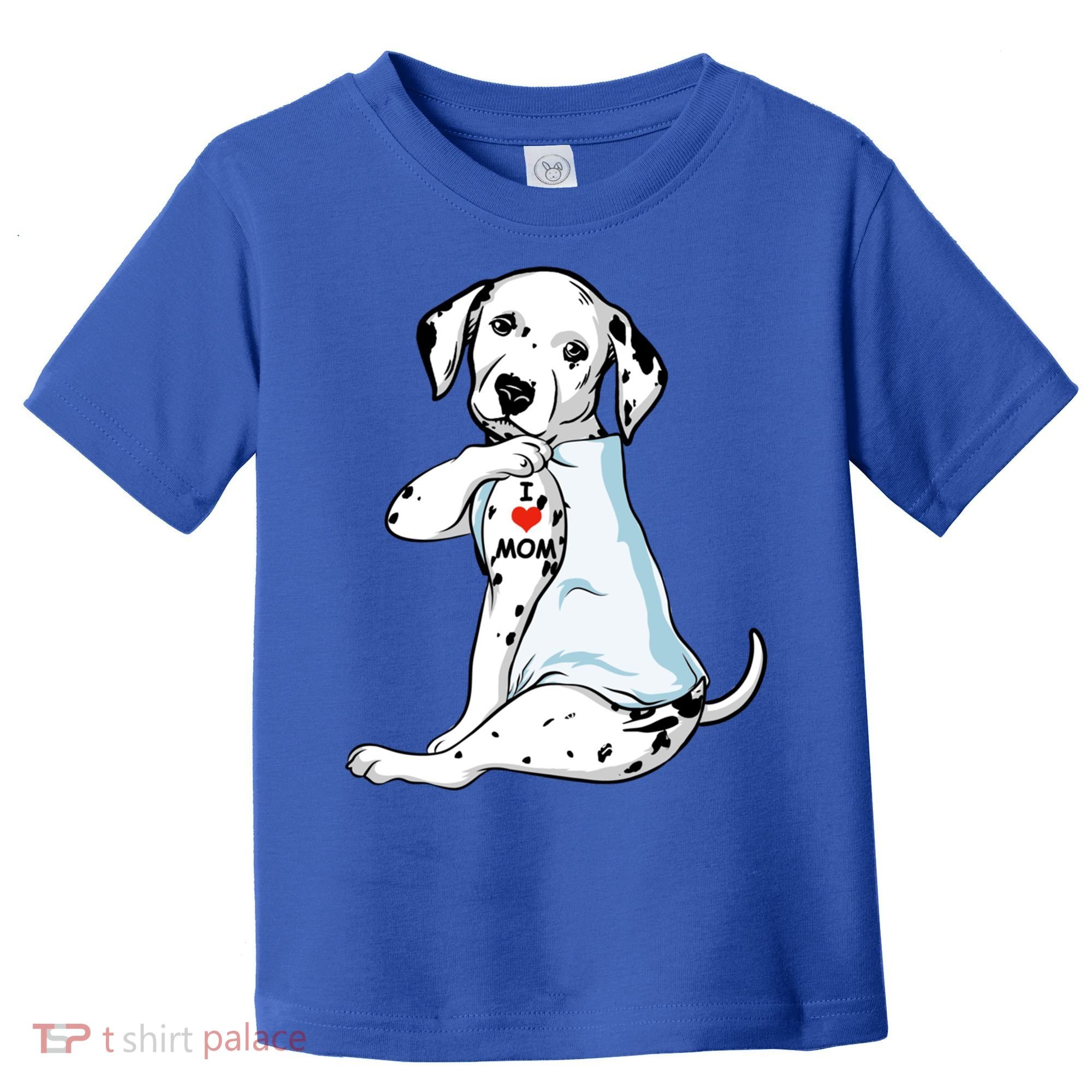 I Love Mom Tattoo Dalmatian Mom Dog Lover Gift Toddler T-Shirt