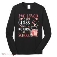 I've Loved My Class For 100 Days Of School Valentines Long Sleeve Shirt thumb 0