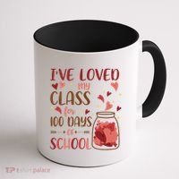 I've Loved My Class For 100 Days Of School Valentines Coffee Mug thumb 1