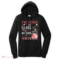 I've Loved My Class For 100 Days Of School Valentines Women's Hoodie thumb 0