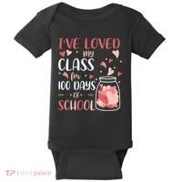 I've Loved My Class For 100 Days Of School Valentines Baby Bodysuit thumb 0