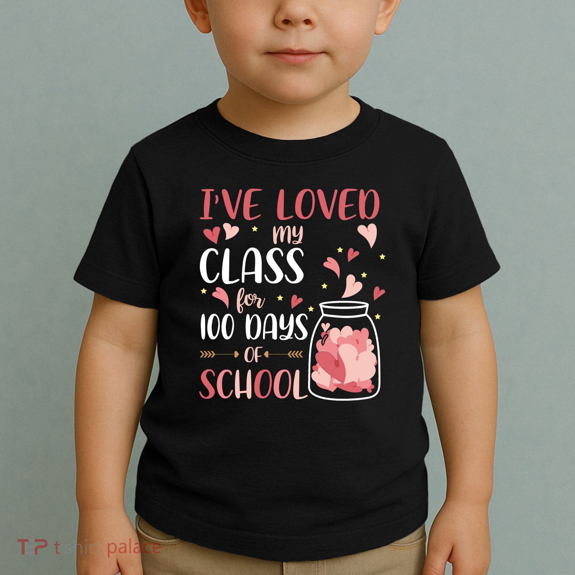 I've Loved My Class For 100 Days Of School Valentines Toddler T-Shirt