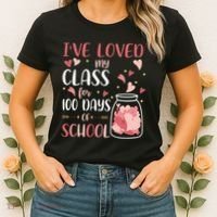 I've Loved My Class For 100 Days Of School Valentines Women's T-Shirt thumb 2