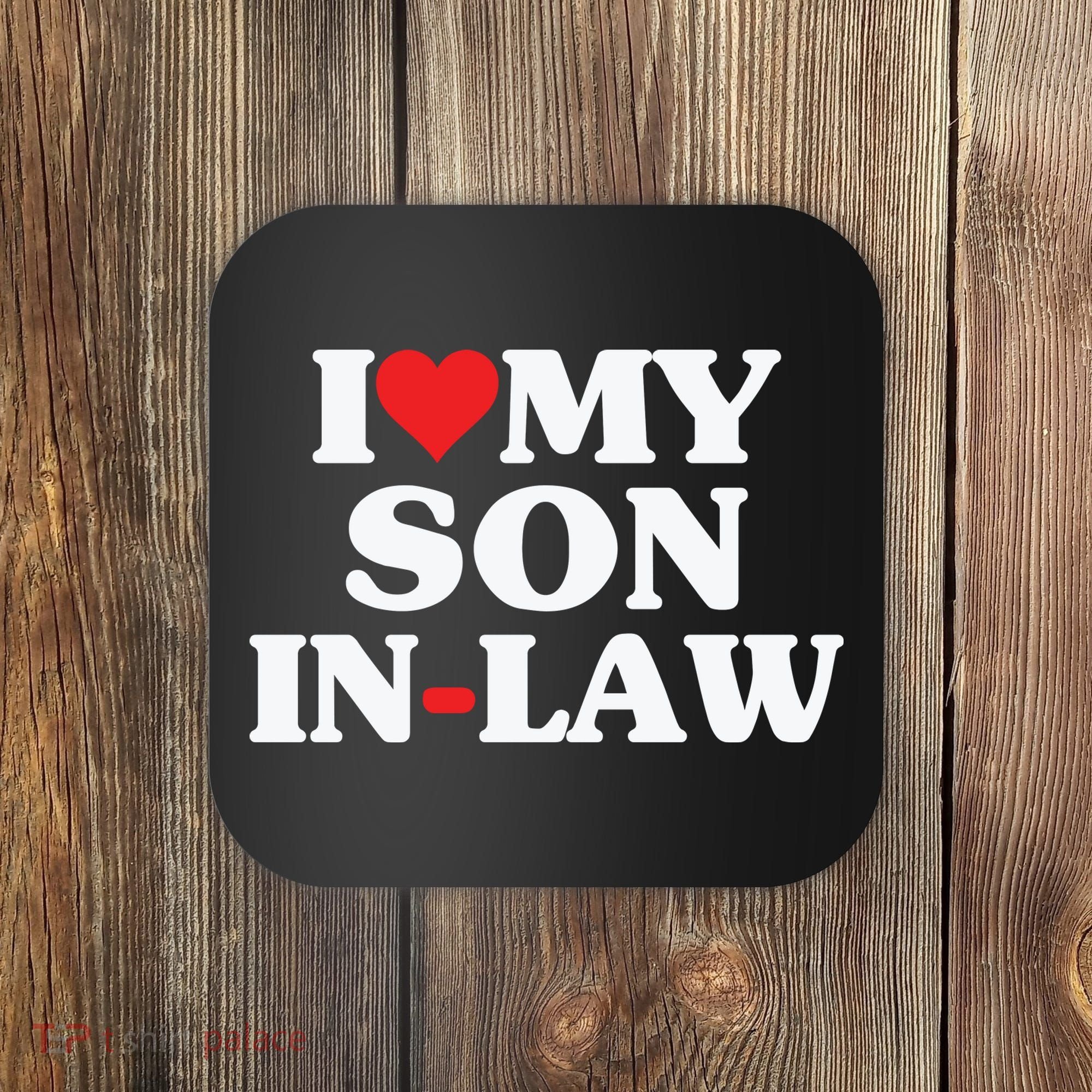 I Love My Son In Law Heart Funny Coaster