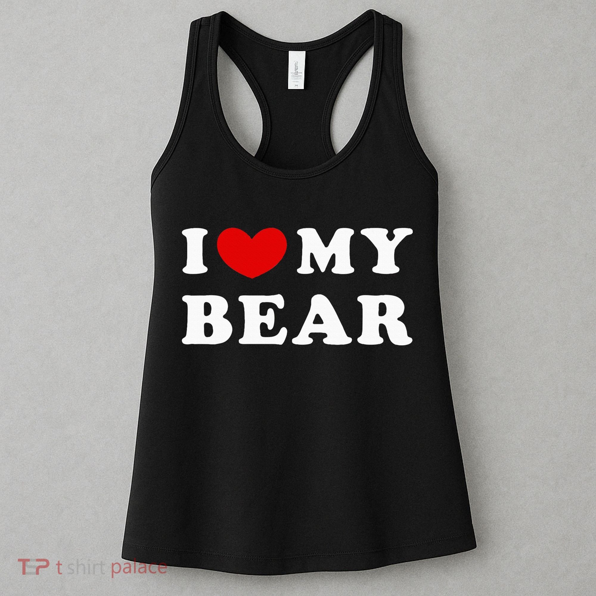 I Love My Bear I Heart My Bear Women's Tank Top