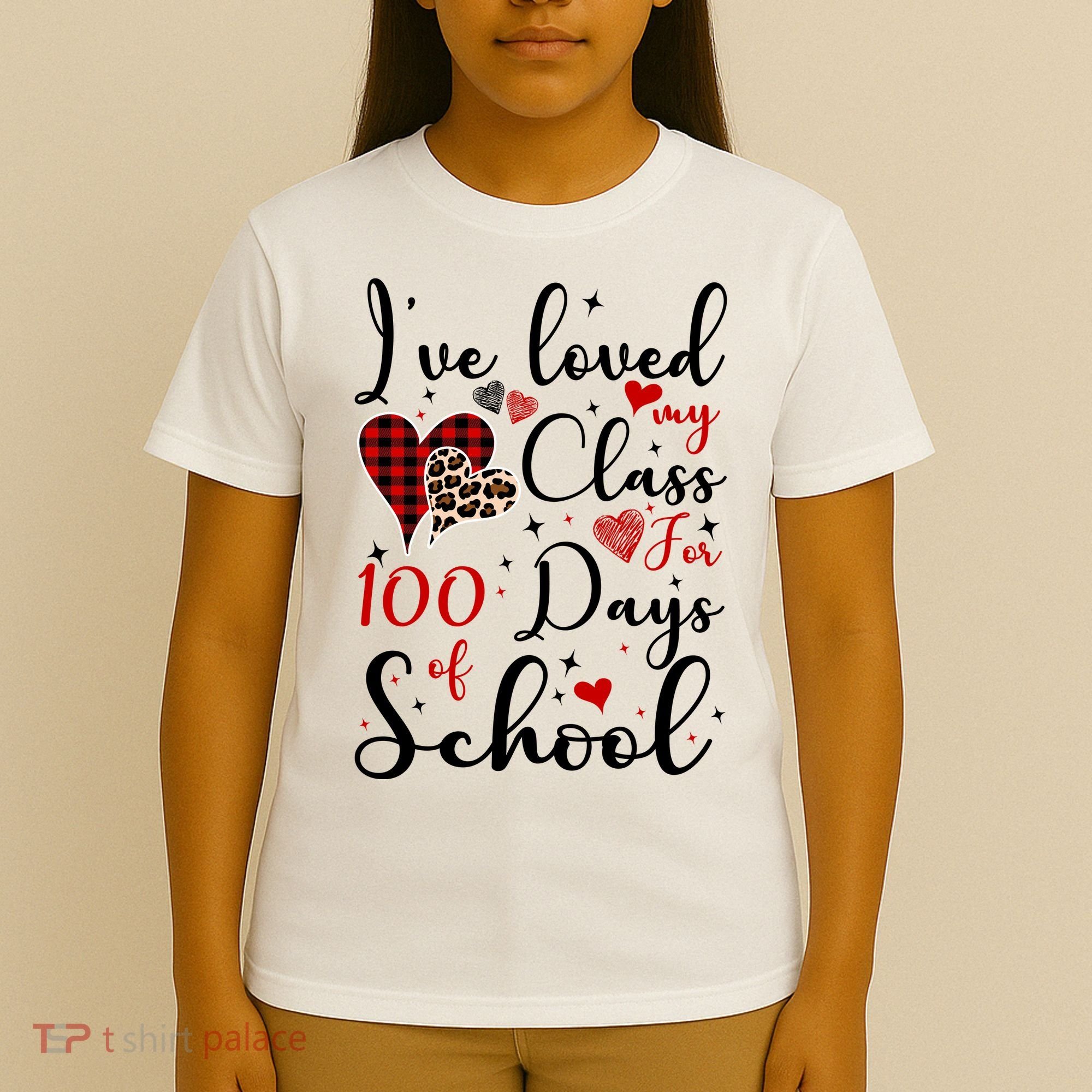 I've Loved My Class For 100 Days Of School Valentine Hearts T-Shirt