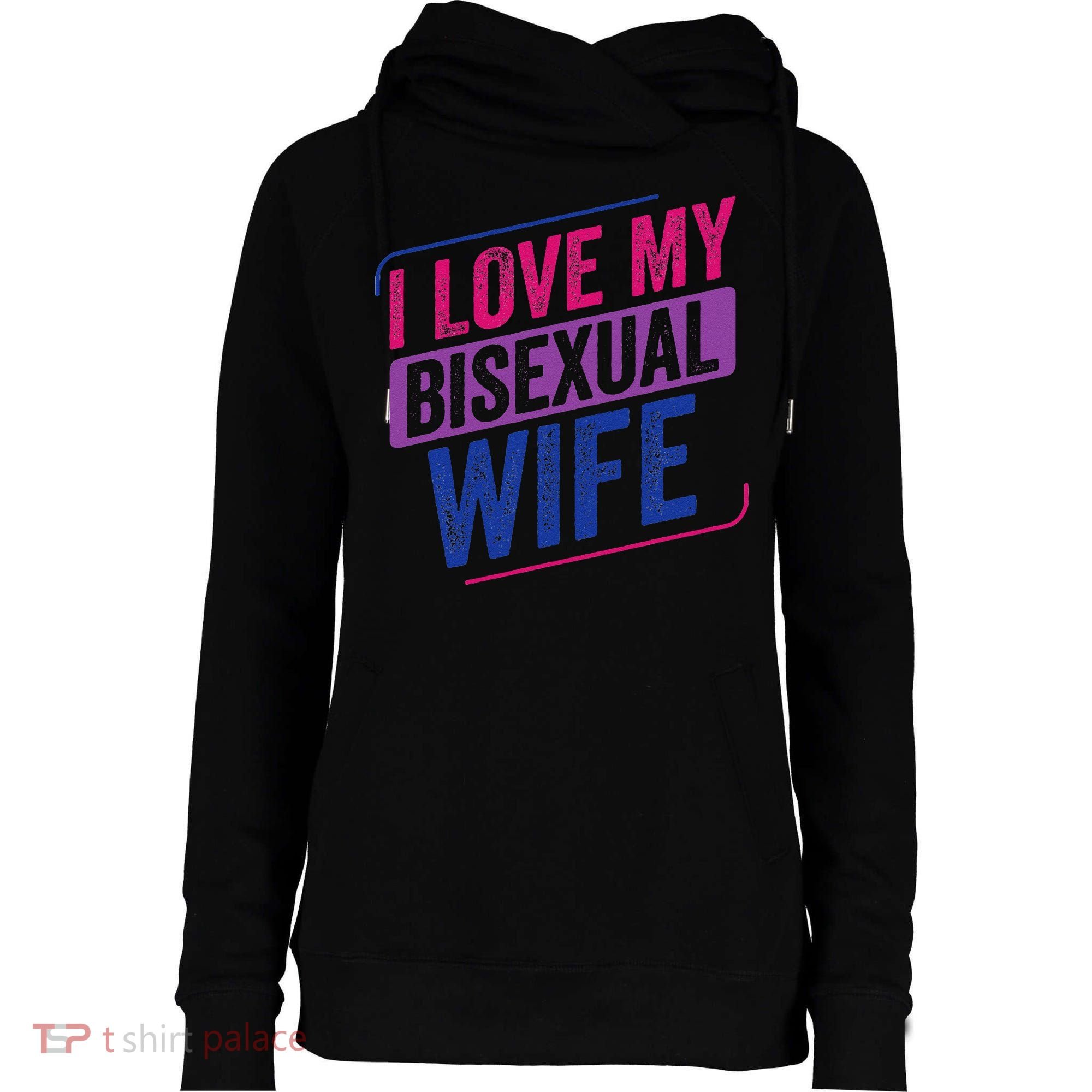 I Love My Bisexual Wife Bi Pride Bisexual Flag Womens Funnel Neck Pullover Hood