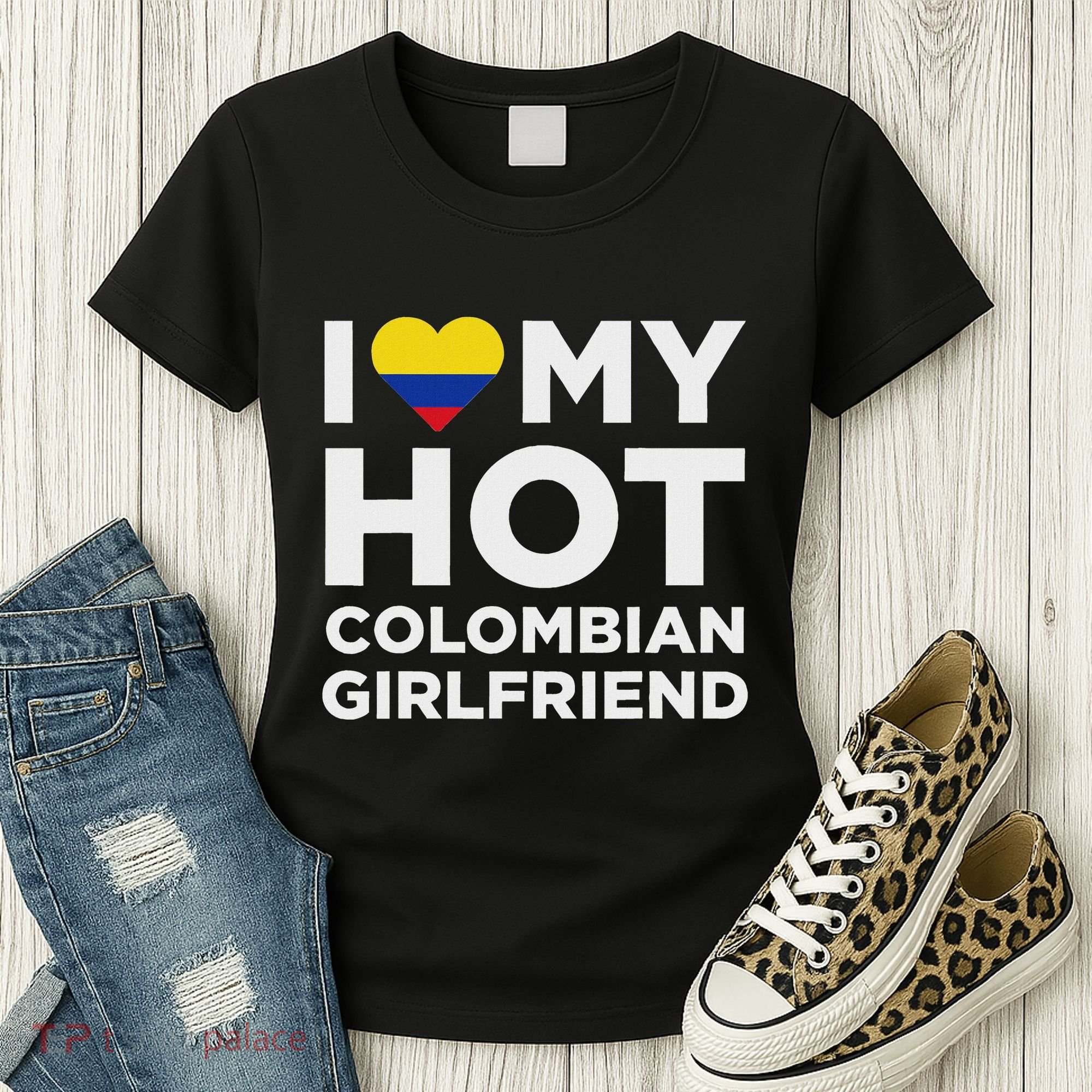 I Love My Hot Colombian Girlfriend Cute Colombia Native Relationship Women's T-Shirt