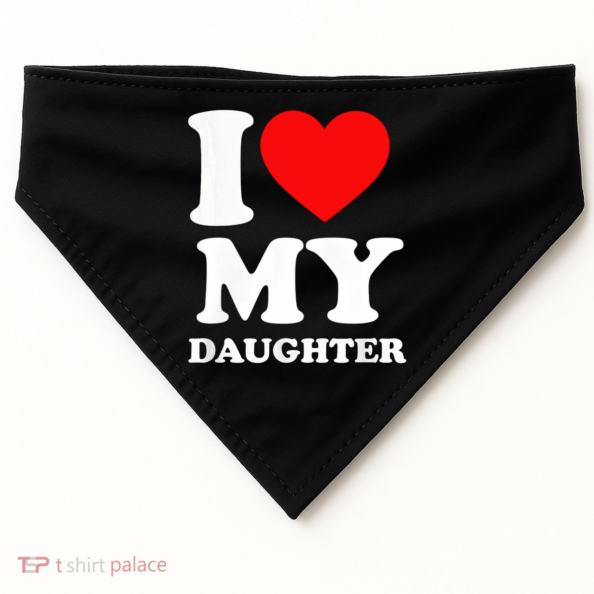 I Love My Daughter USA-Made Doggie Bandana