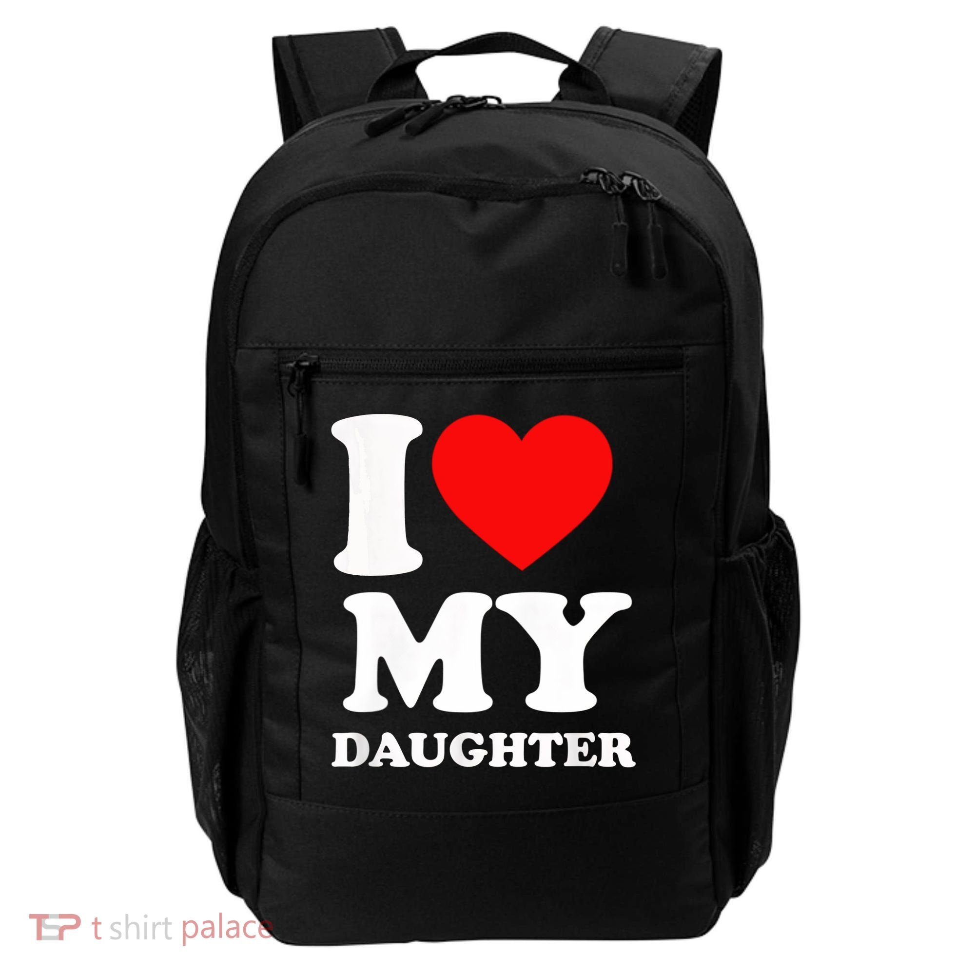 I Love My Daughter Backpack