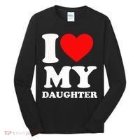 I Love My Daughter Tall Long Sleeve Shirt thumb 0