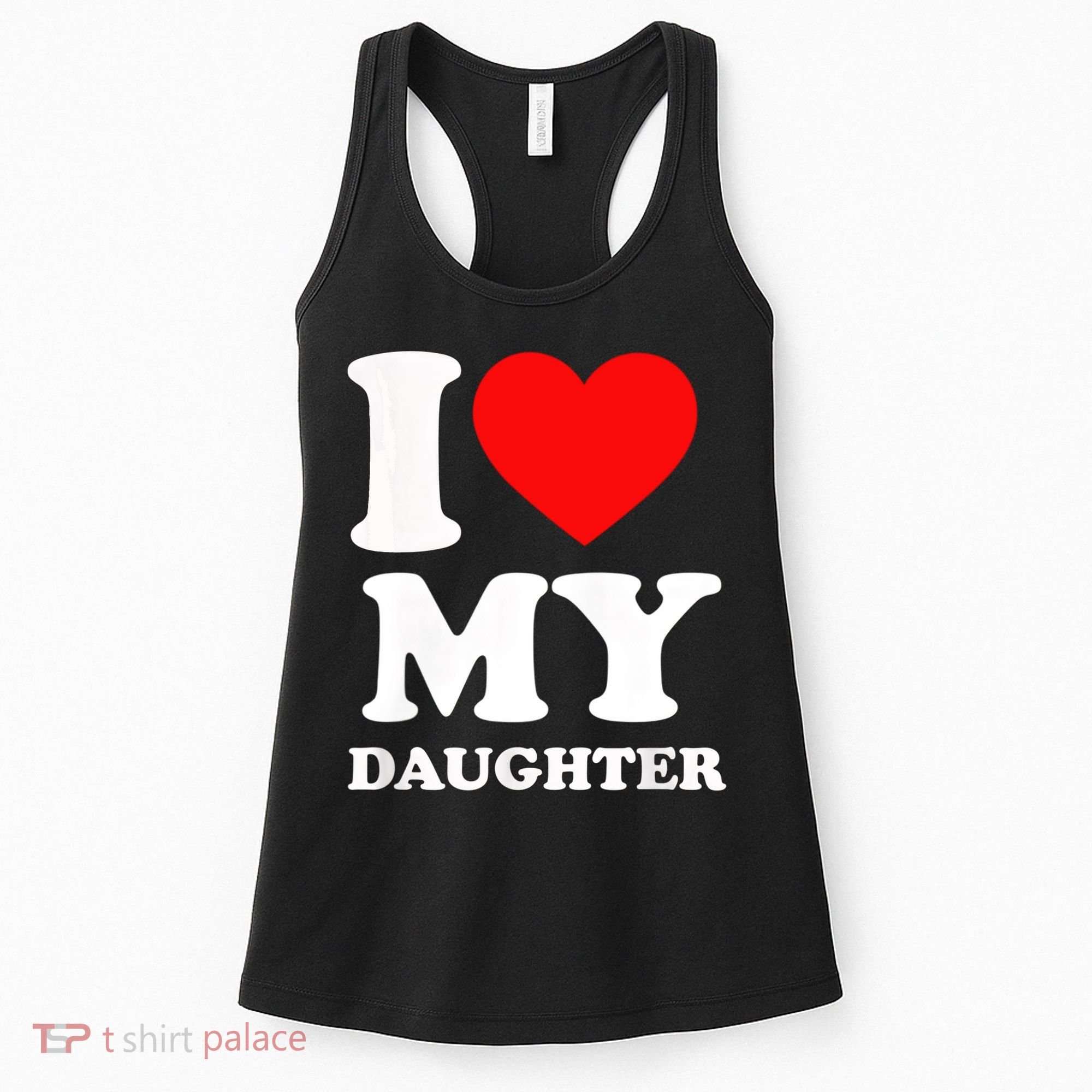 I Love My Daughter Women's Tank Top
