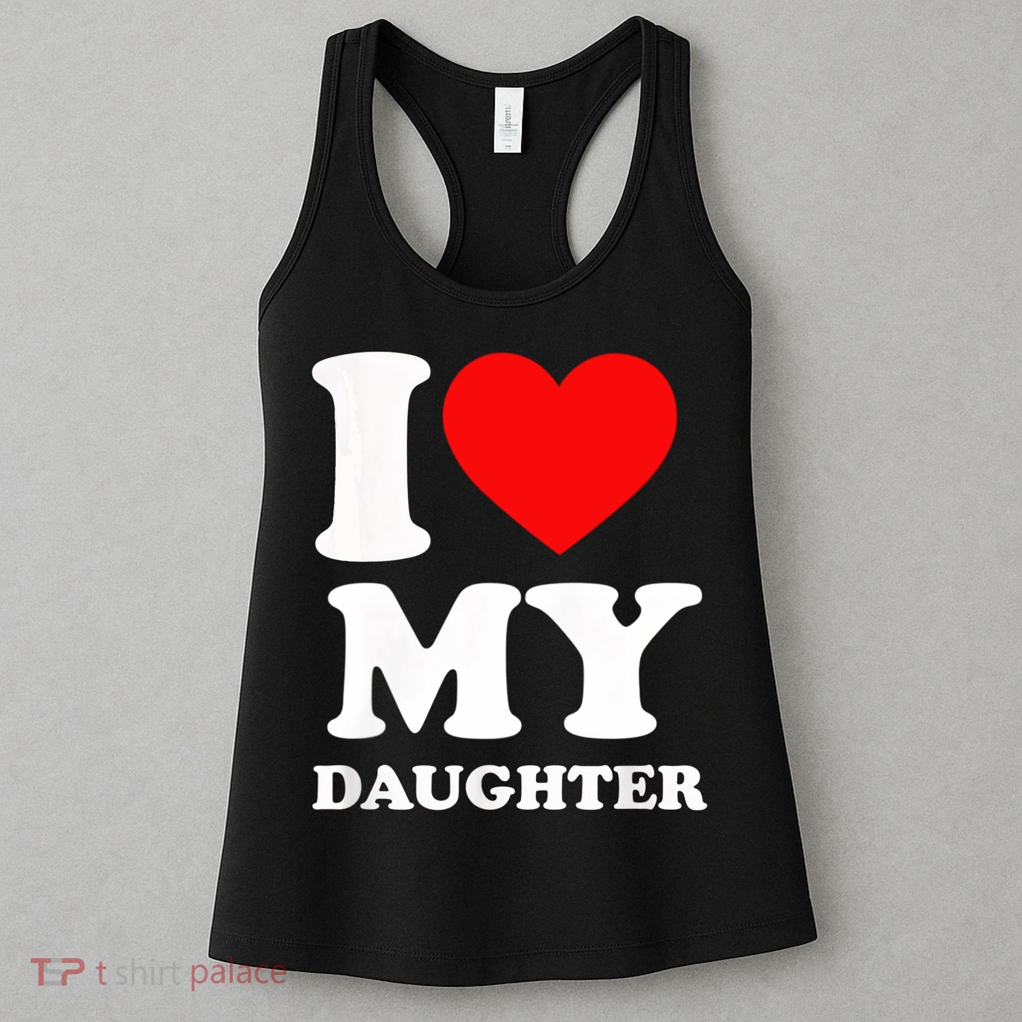 I Love My Daughter Women's Tank Top