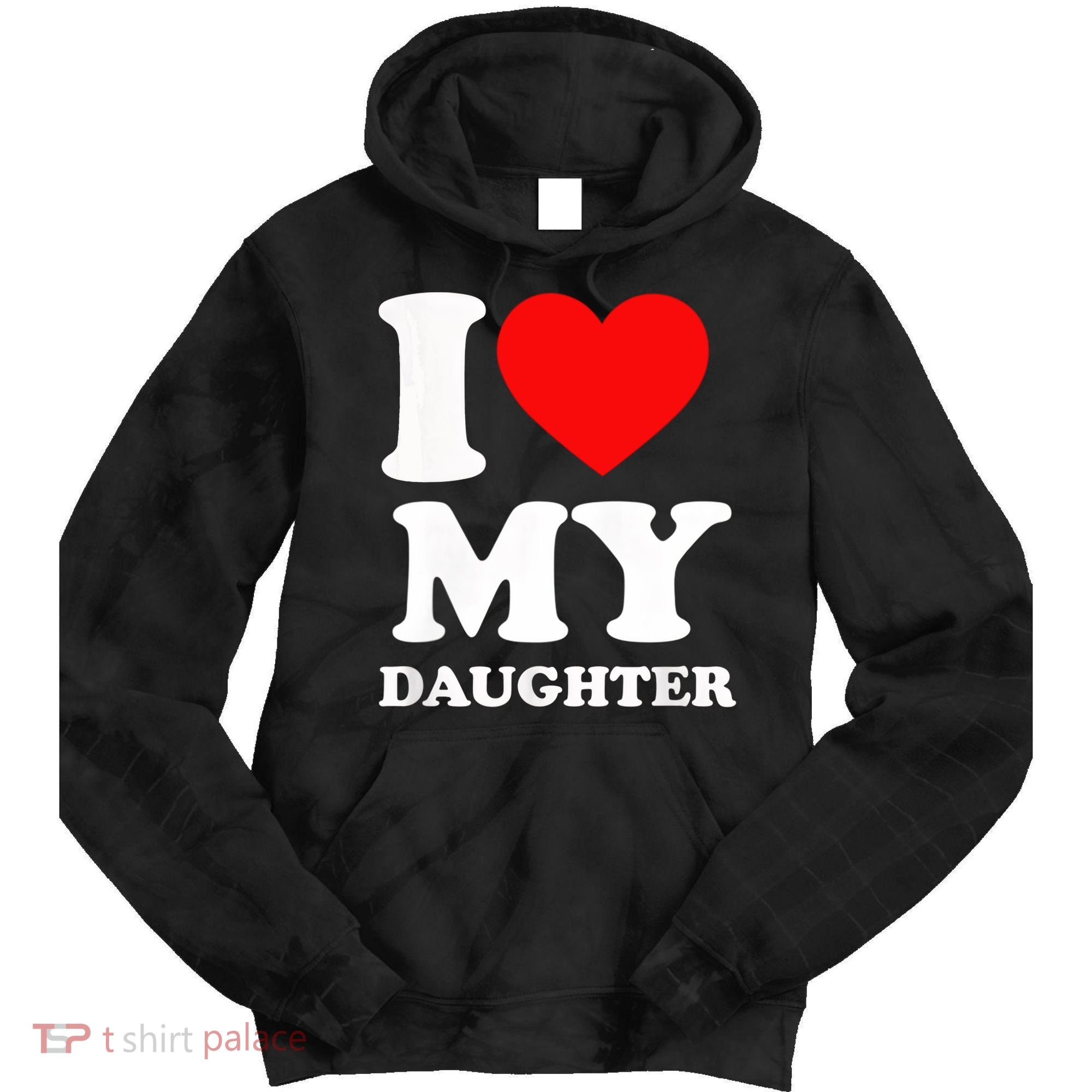 I Love My Daughter Tie Dye Hoodie