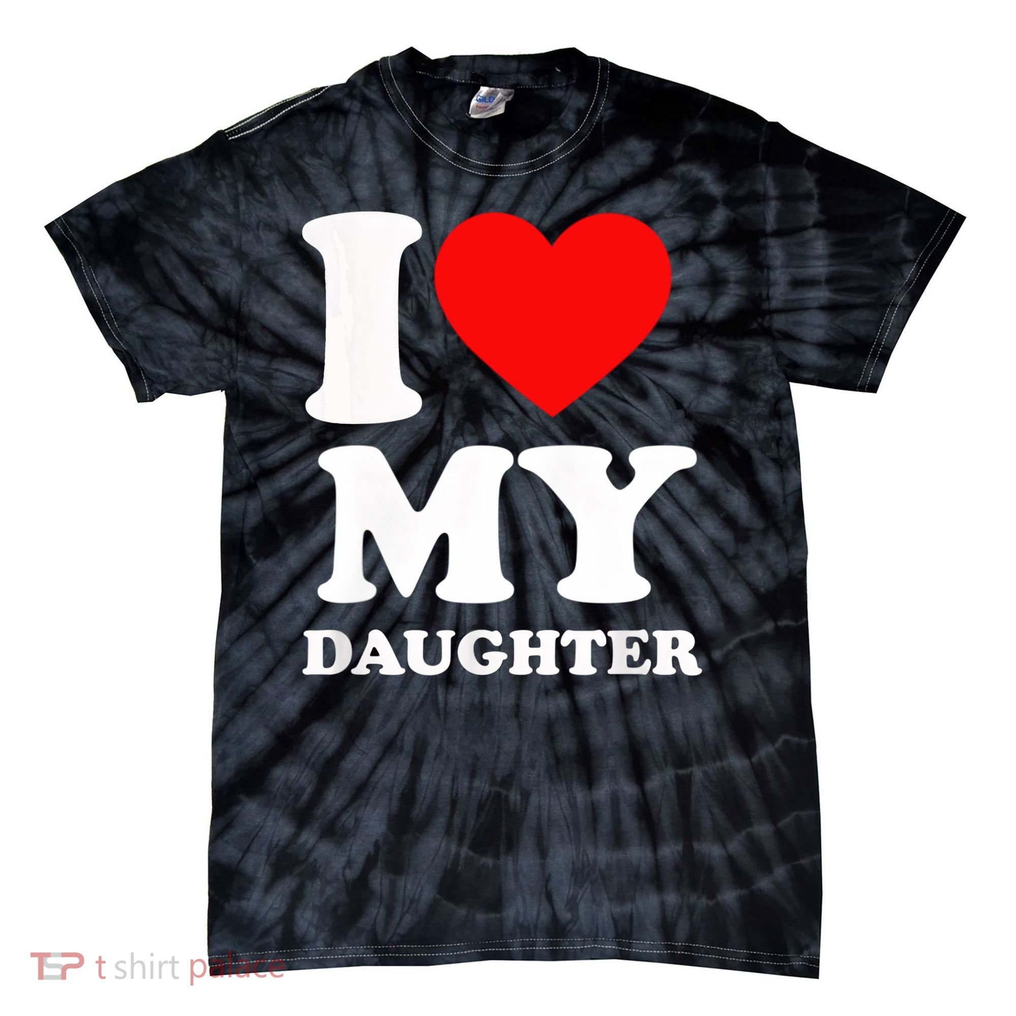 I Love My Daughter Tie-Dye T-Shirt
