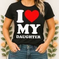 I Love My Daughter Women's T-Shirt thumb 2