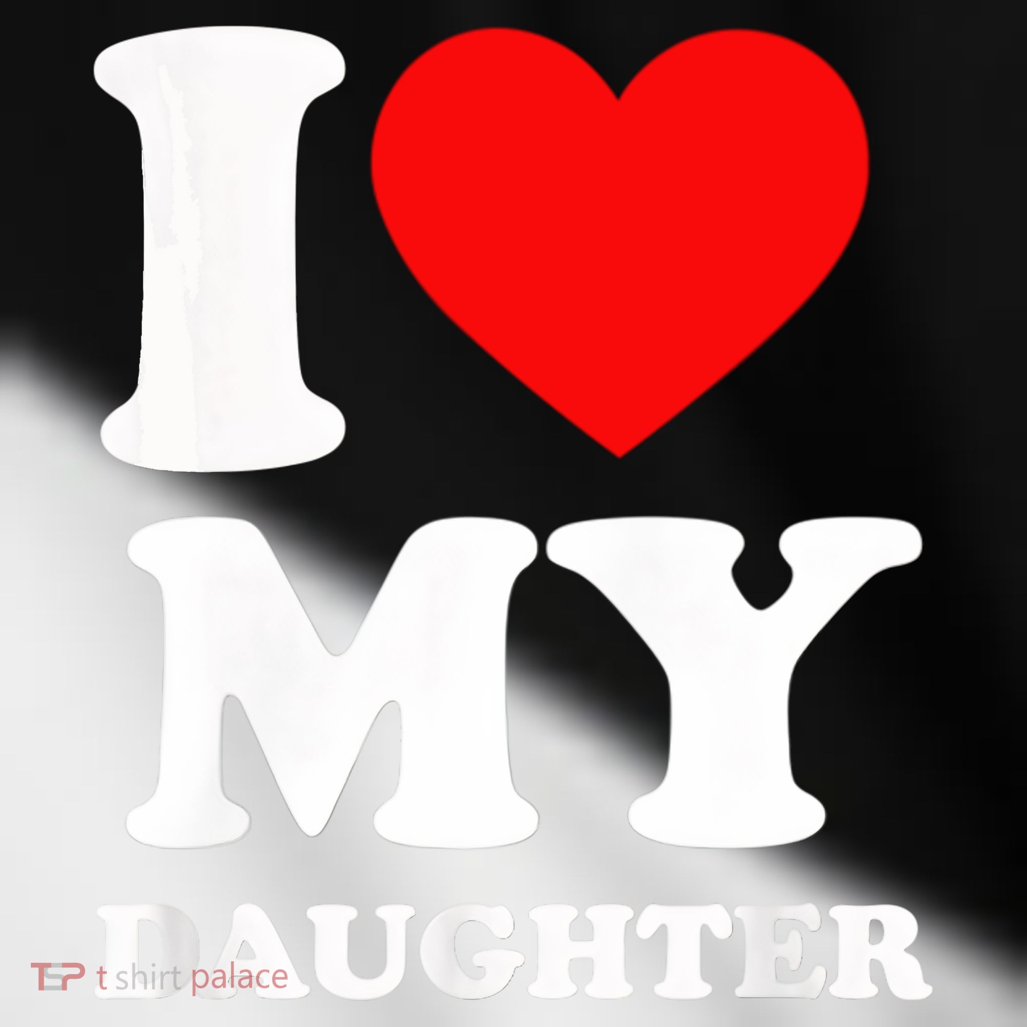 I Love My Daughter Toddler Fine Jersey T-Shirt