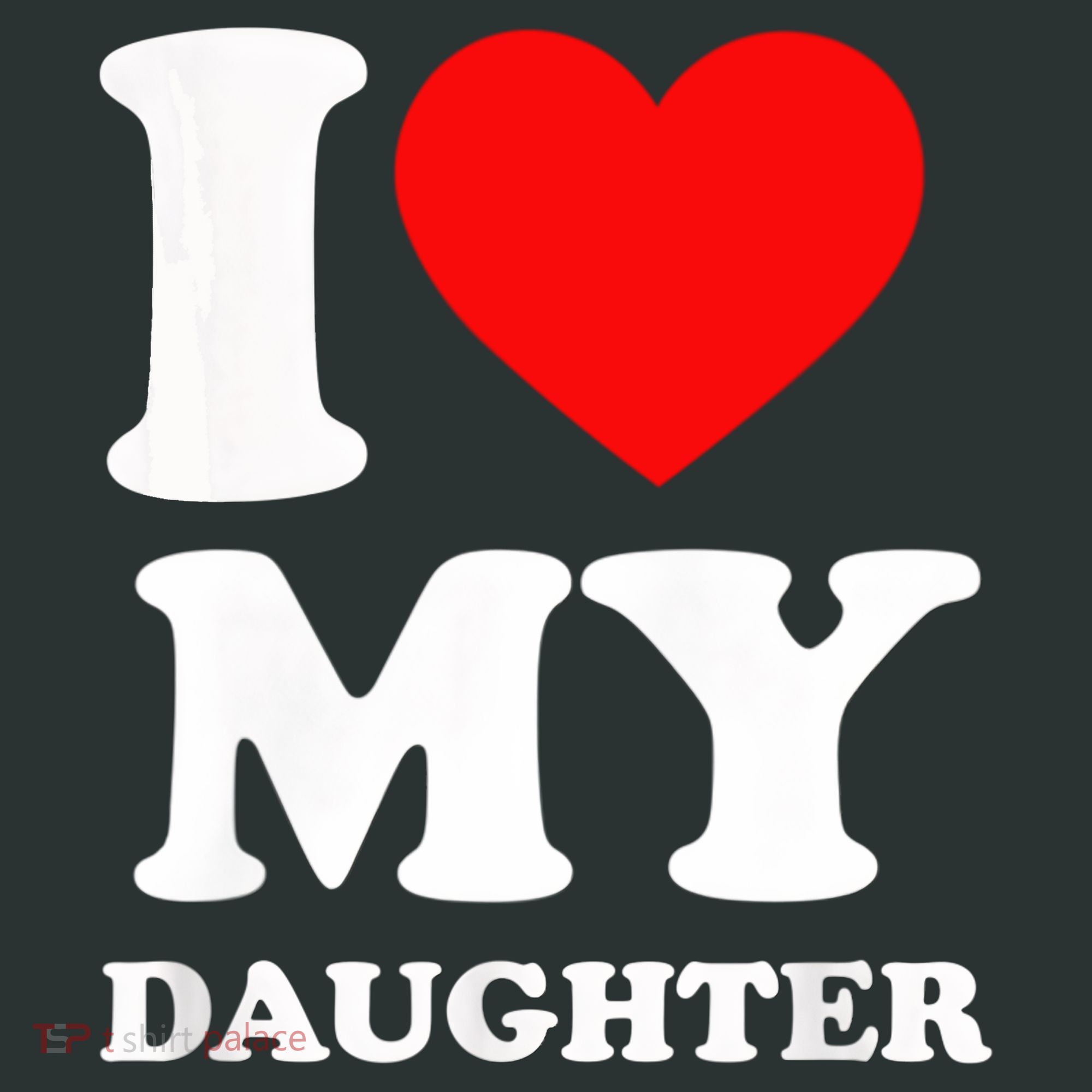 I Love My Daughter Infant Baby Jersey Bodysuit