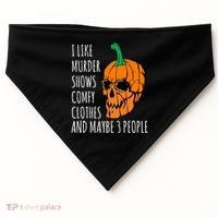 I Like Murder Shows Comfy Clothes And Maybe 3 People USA-Made Doggie Bandana thumb 0