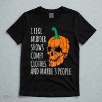 I Like Murder Shows Comfy Clothes And Maybe 3 People T-Shirt thumb 5