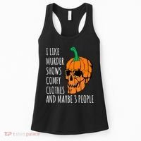 I Like Murder Shows Comfy Clothes And Maybe 3 People Women's Tank Top thumb 0