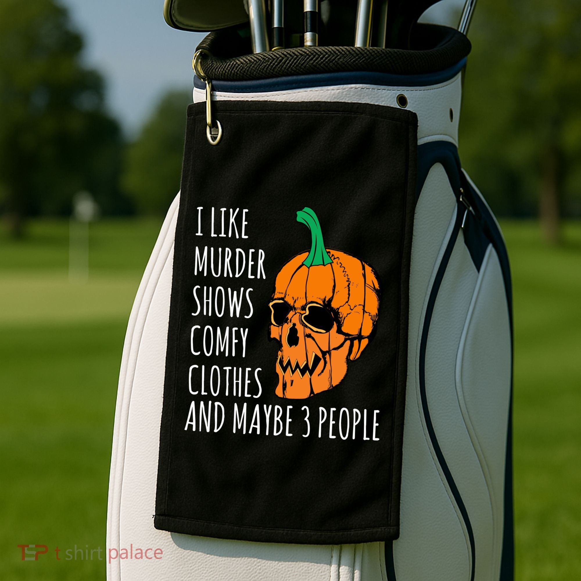 I Like Murder Shows Comfy Clothes And Maybe 3 People Golf Towel