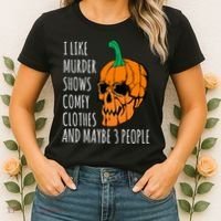 I Like Murder Shows Comfy Clothes And Maybe 3 People Women's T-Shirt thumb 2