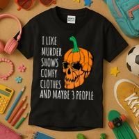 I Like Murder Shows Comfy Clothes And Maybe 3 People Kids T-Shirt thumb 3