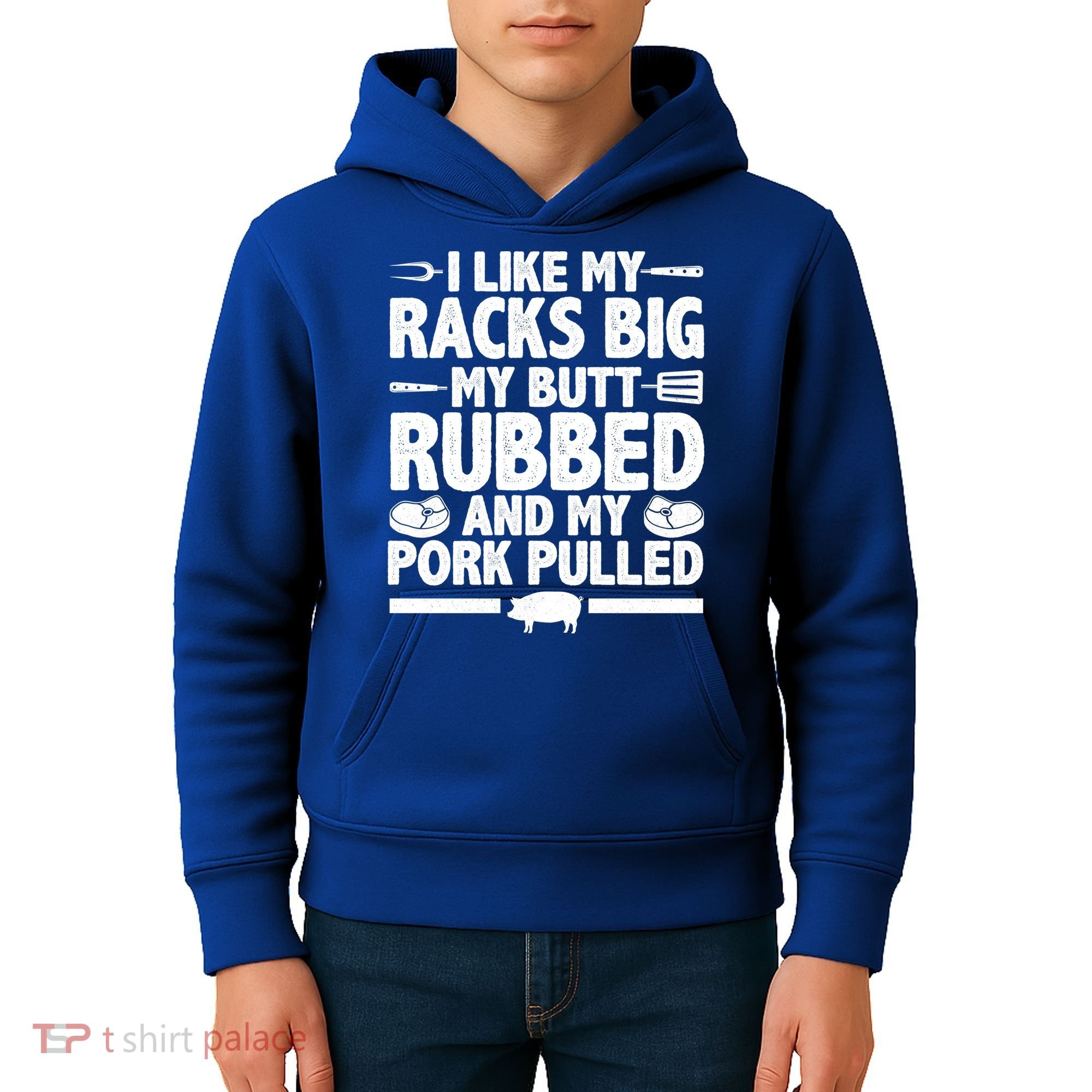 I Like My Racks Big My Butt Rubbed And My Pork Pulled Kids Hoodie