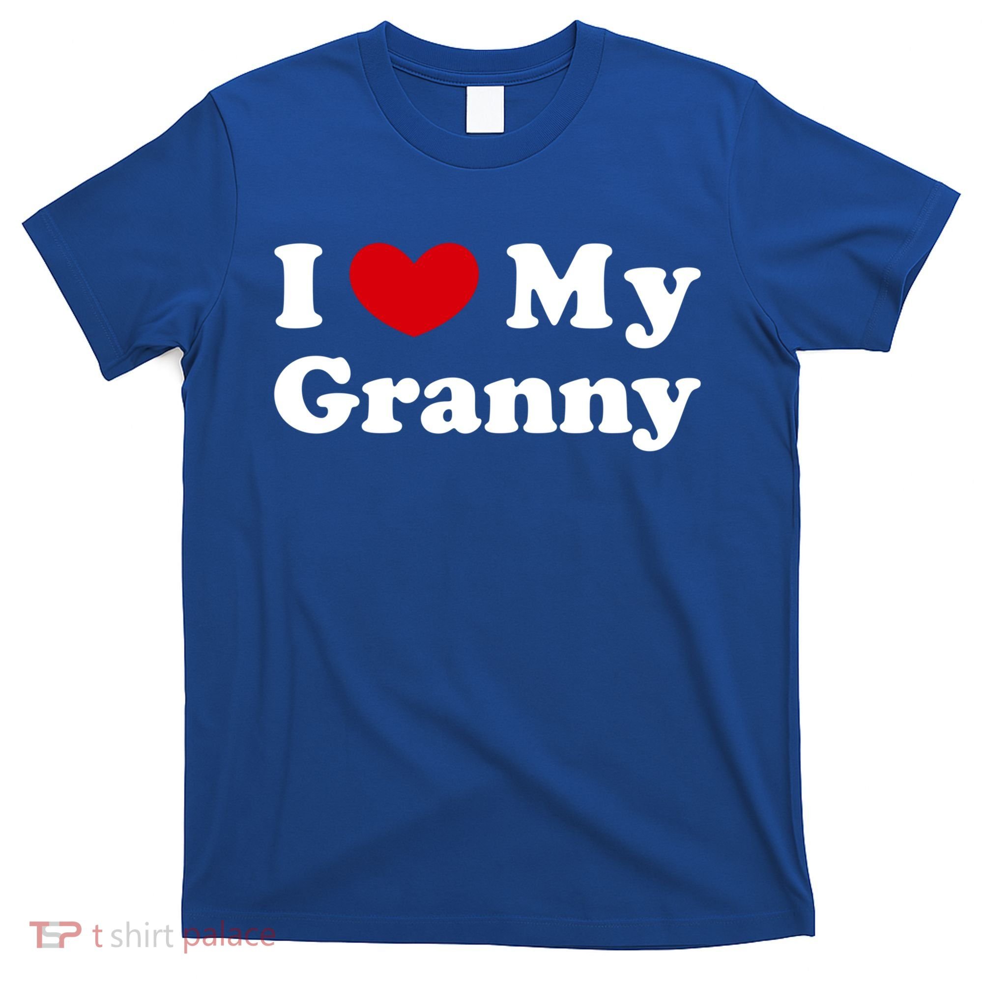 I Love My Granny I Heart My Granny Cute Gift T-Shirt