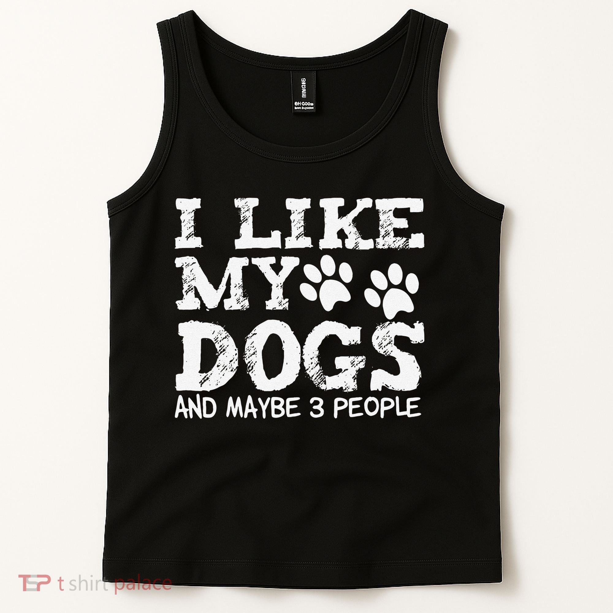 I Like My Dogs And Maybe 3 People Funny Sarcastic Dog Lover Tank Top