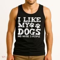 I Like My Dogs And Maybe 3 People Funny Sarcastic Dog Lover Tank Top thumb 3