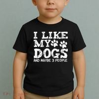 I Like My Dogs And Maybe 3 People Funny Sarcastic Dog Lover Toddler T-Shirt thumb 2