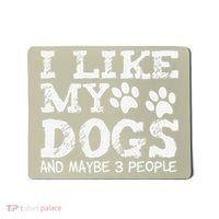 I Like My Dogs And Maybe 3 People Funny Sarcastic Dog Lover Mousepad thumb 0