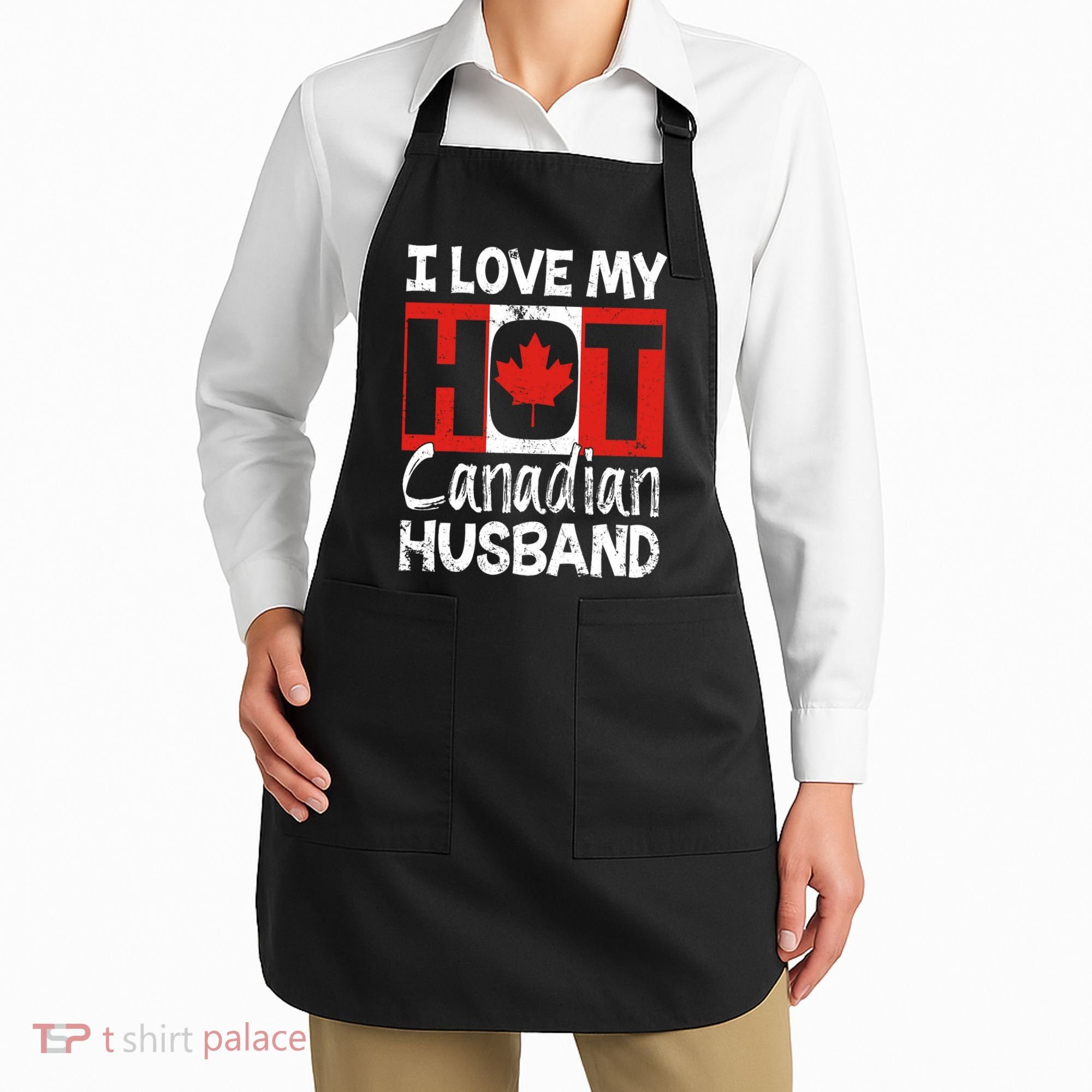 I Love My Hot Husband Canadian Maple Leaf Canada Flag Ottawa Apron