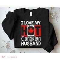 I Love My Hot Husband Canadian Maple Leaf Canada Flag Ottawa Sweatshirt thumb 2