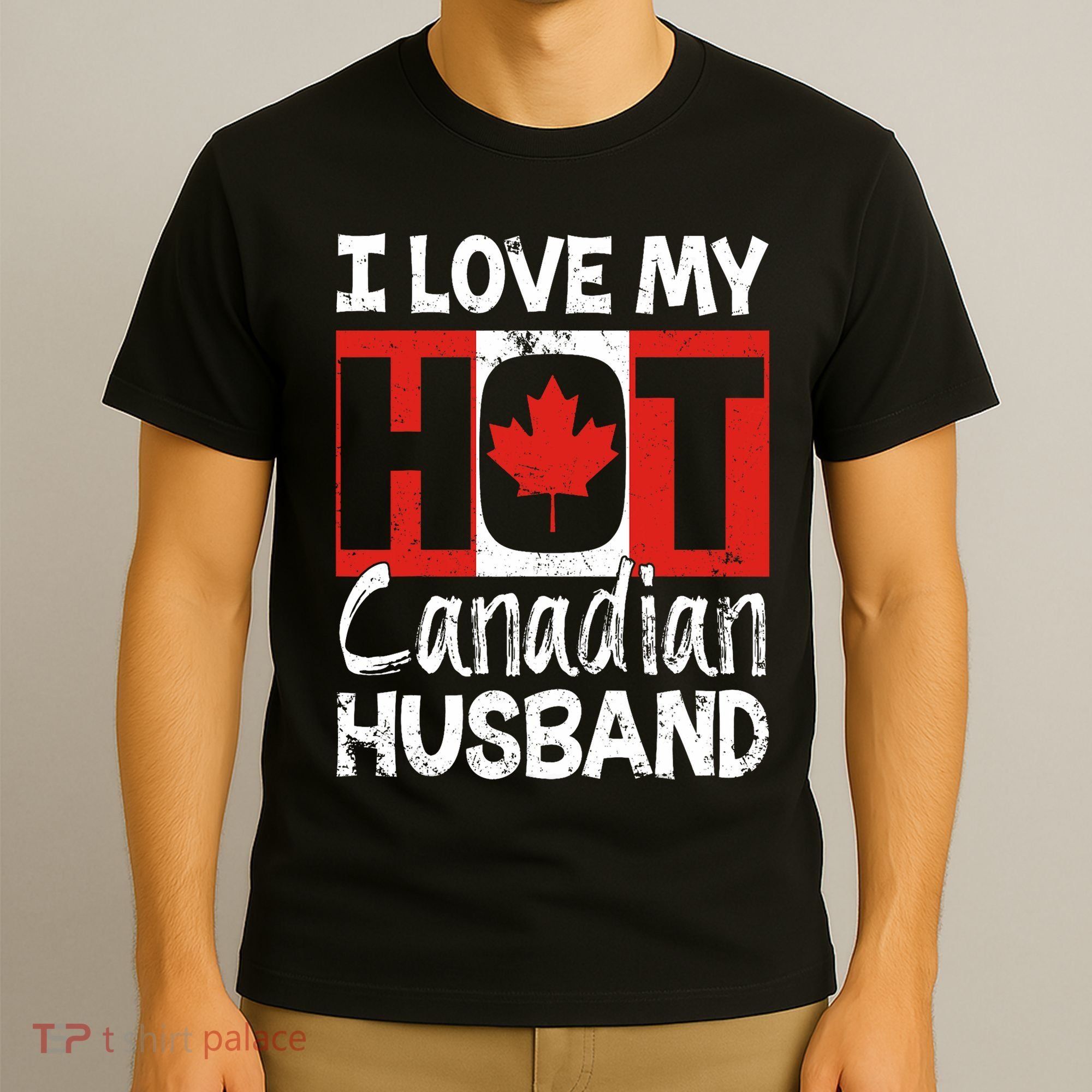 I Love My Hot Husband Canadian Maple Leaf Canada Flag Ottawa T-Shirt