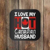 I Love My Hot Husband Canadian Maple Leaf Canada Flag Ottawa Coaster thumb 0