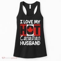 I Love My Hot Husband Canadian Maple Leaf Canada Flag Ottawa Women's Tank Top thumb 0