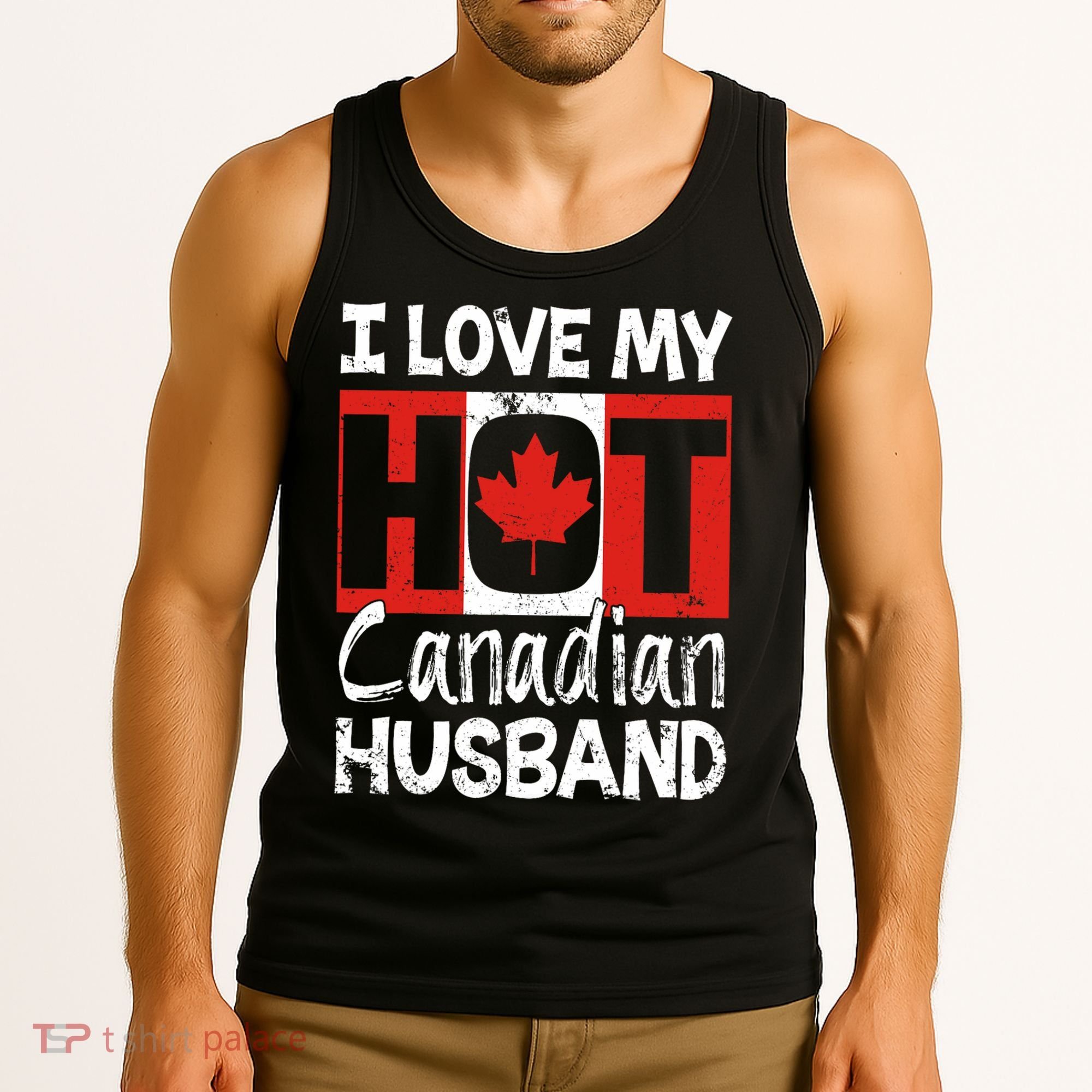 I Love My Hot Husband Canadian Maple Leaf Canada Flag Ottawa Tank Top