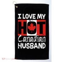 I Love My Hot Husband Canadian Maple Leaf Canada Flag Ottawa Golf Towel thumb 0