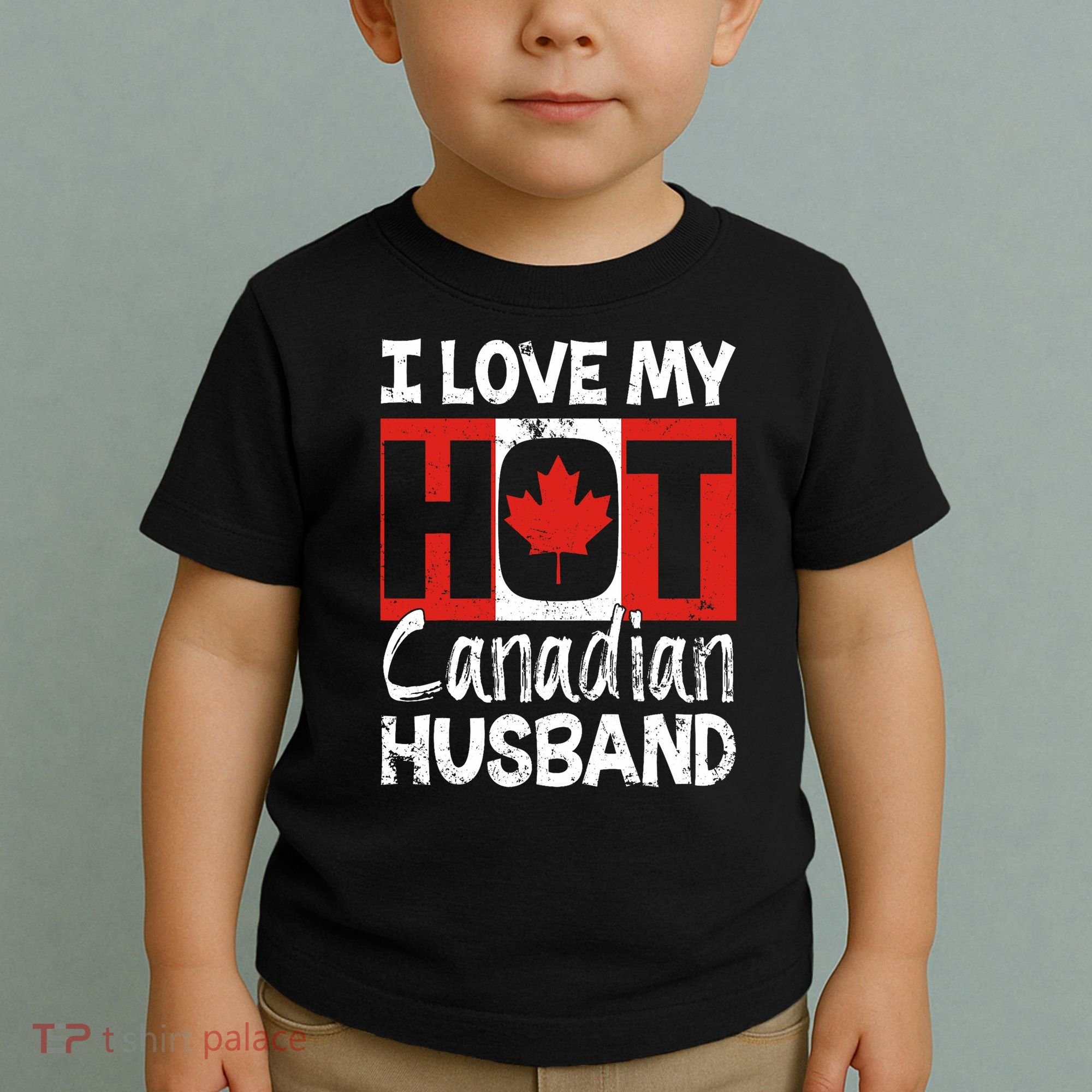 I Love My Hot Husband Canadian Maple Leaf Canada Flag Ottawa Toddler T-Shirt