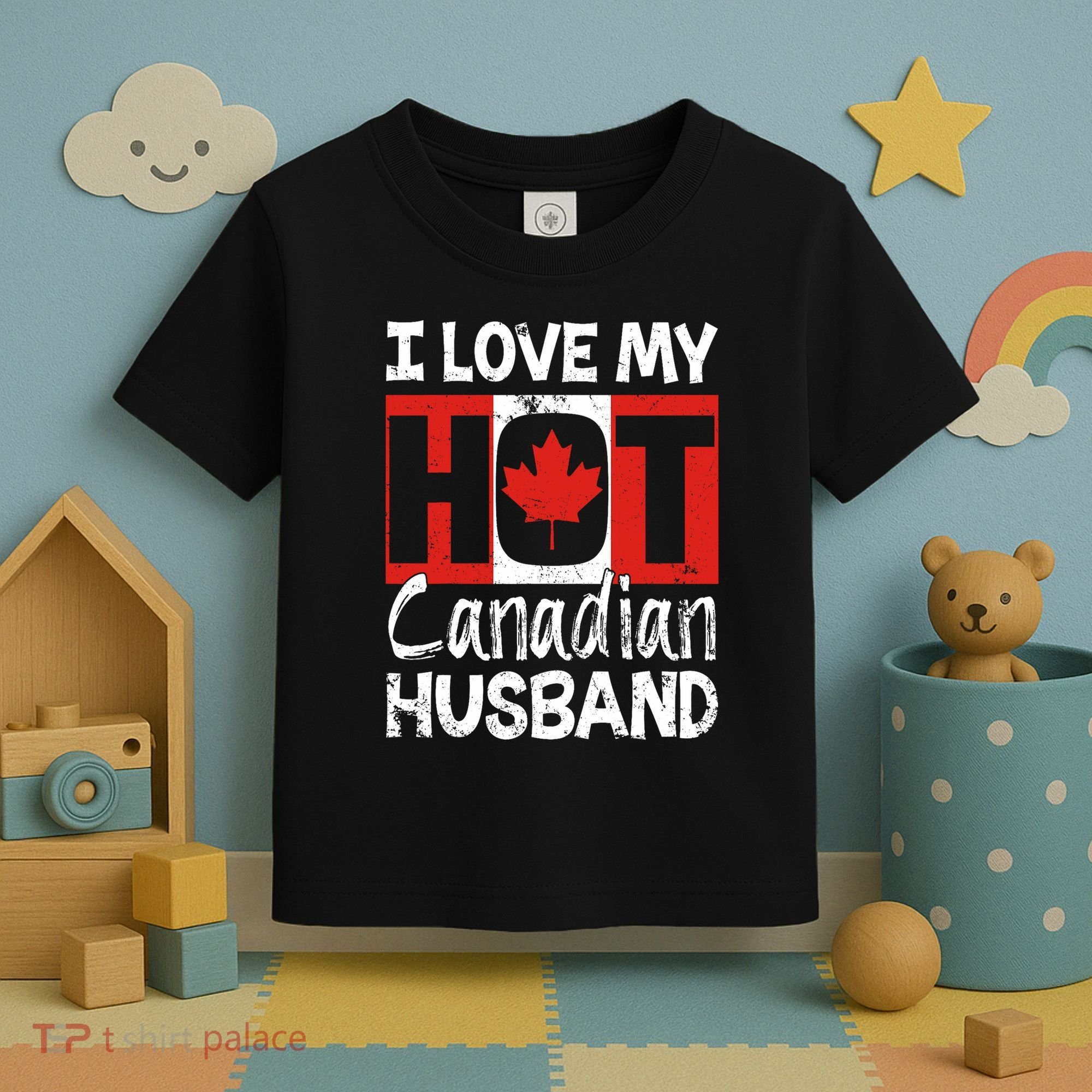 I Love My Hot Husband Canadian Maple Leaf Canada Flag Ottawa Toddler T-Shirt
