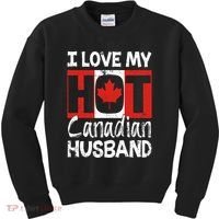 I Love My Hot Husband Canadian Maple Leaf Canada Flag Ottawa Kids Sweatshirt thumb 0